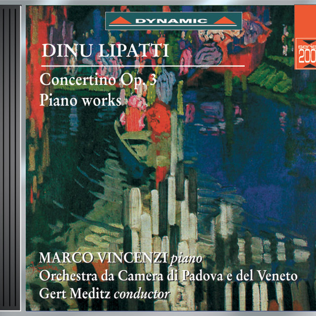 Lipatti: Concertino and Other Piano Works