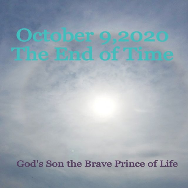 October 9, 2020 the End of Time