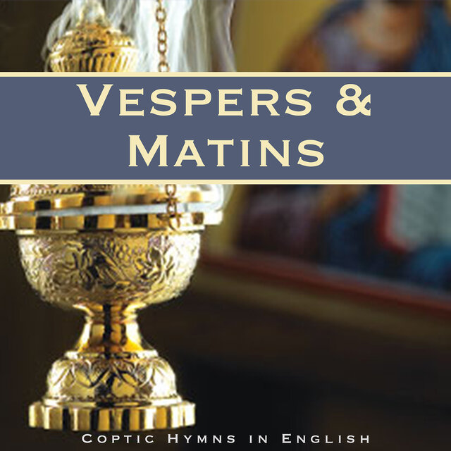 Vespers & Matins