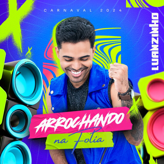 Arrochando na Folia ( Carnaval 2024 )