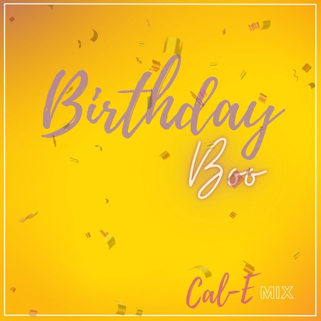 Birthday Boo (Cal-E Mix)