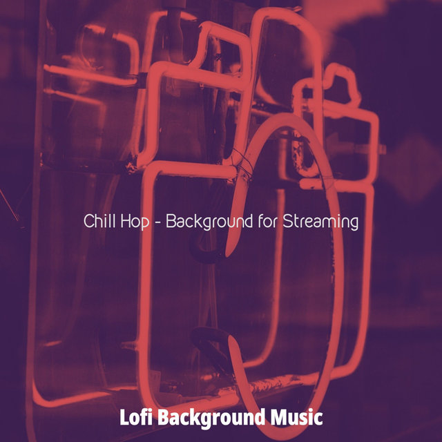 Chill Hop - Background for Streaming