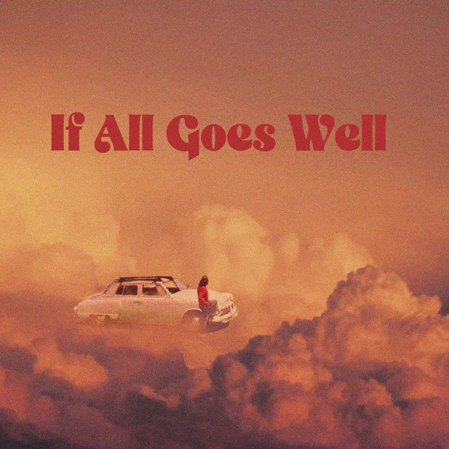 If All Goes Well
