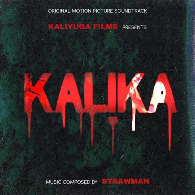 Kalika (Original Motion Picture Soundtrack)