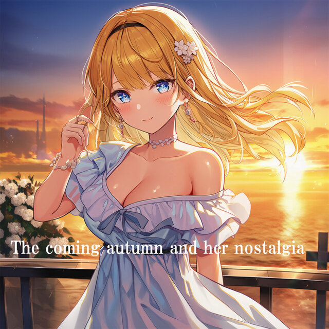 The Coming Autumn and Her Nostalgia