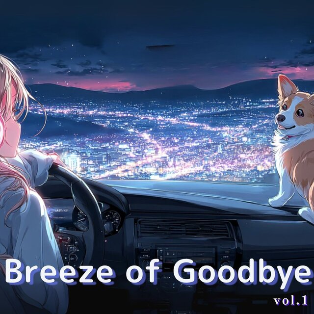 Breeze of Goodbye (vol.1)