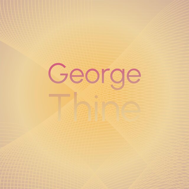 George Thine
