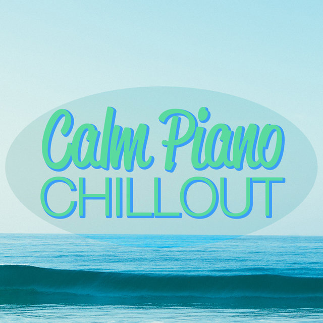 Calm Piano Chillout