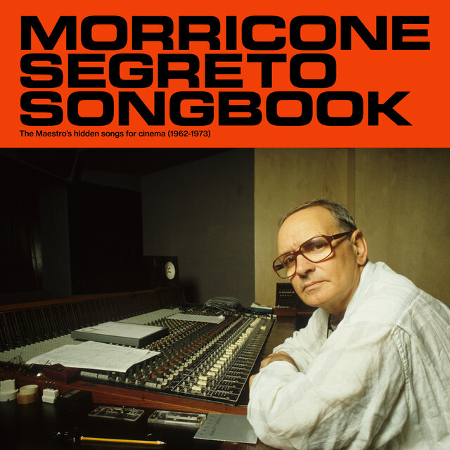 Cover art for album Morricone Segreto Songbook (1962-1973) by Ennio Morricone