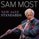 Cover art for album New Jazz Standards Volume 1 • The Music of Carl Saunders by Sam Most