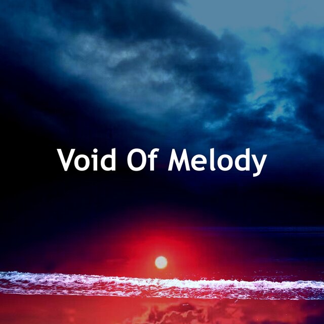 Void Of Melody