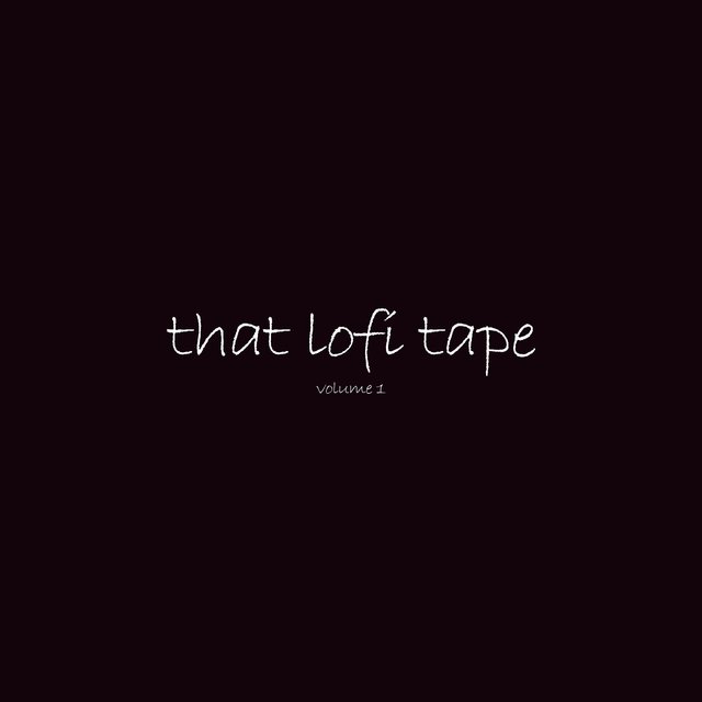 that lofi tape vol. 1