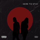 Here To Stay