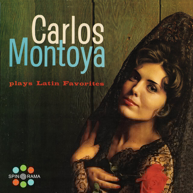 Carlos Montoya Plays Latin Favorites