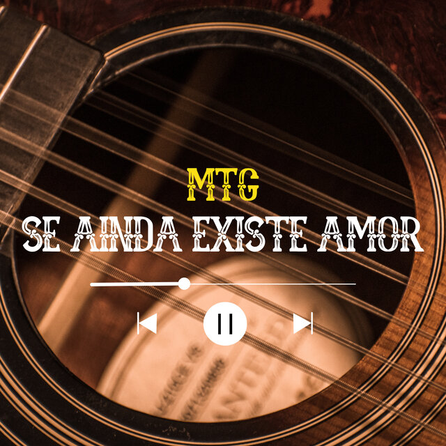 MTG Se Ainda Existe Amor
