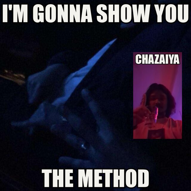I'm Gonna Show You The Method
