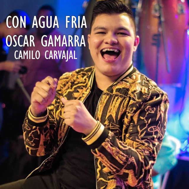 Con Agua Fría Oscar Gamarra