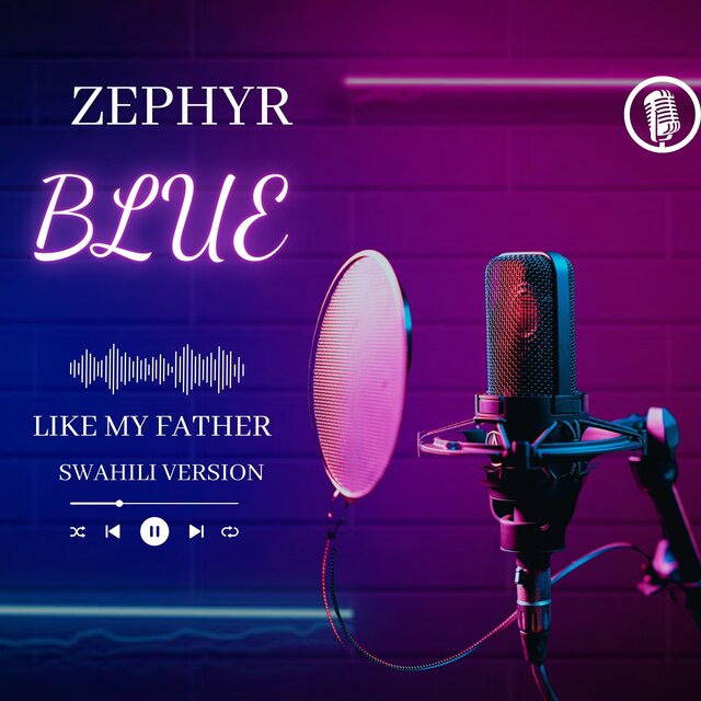 LIKE MY FATHER (SWAHILI VERSION)