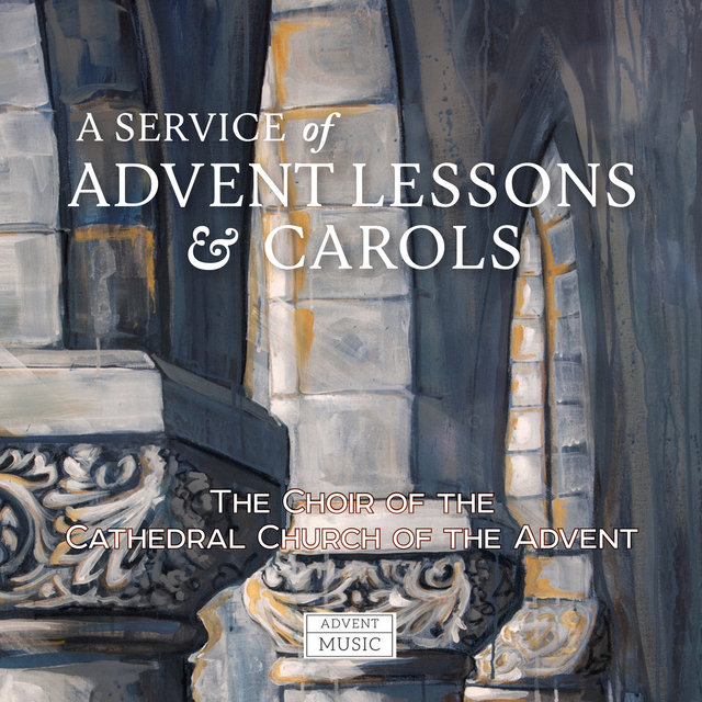 A Service of Advent Lessons & Carols