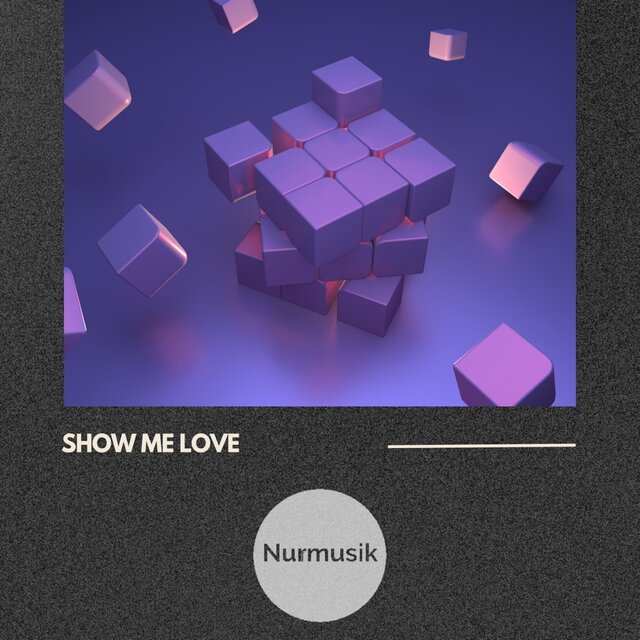 Show Me Love