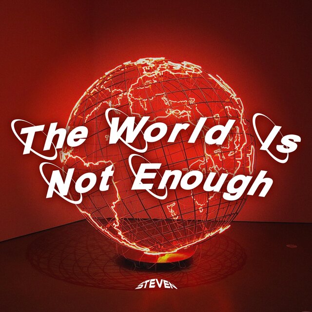 The World is Not Enough