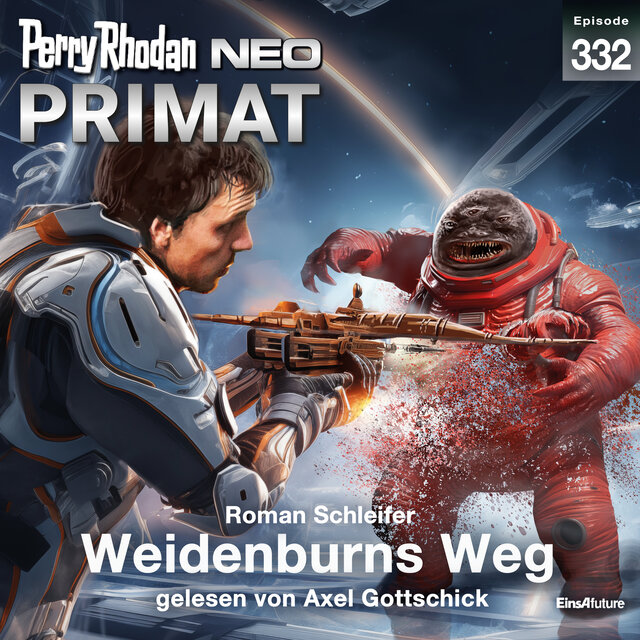 Weidenburns Weg - Perry Rhodan - Neo 332 (Ungekürzt)