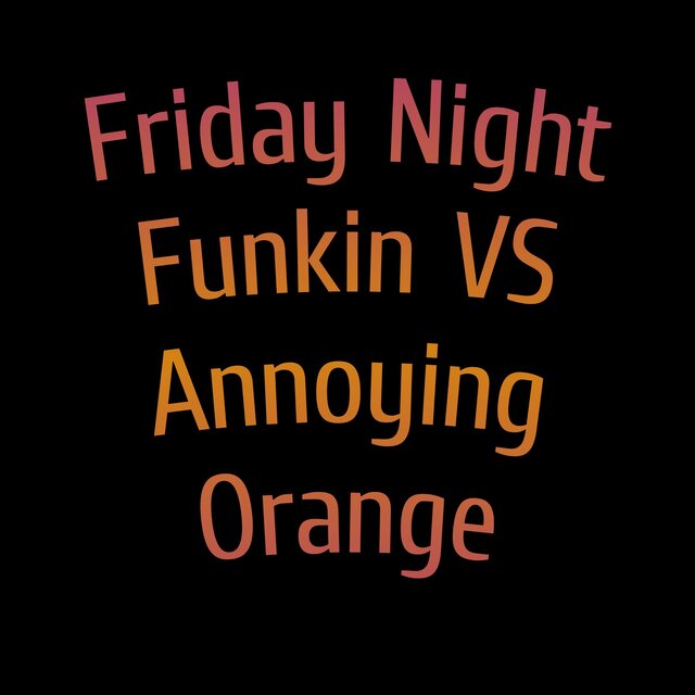 Friday Night Funkin VS Annoying Orange