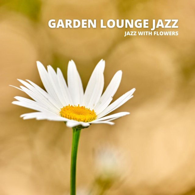 Jazz With The Flowers