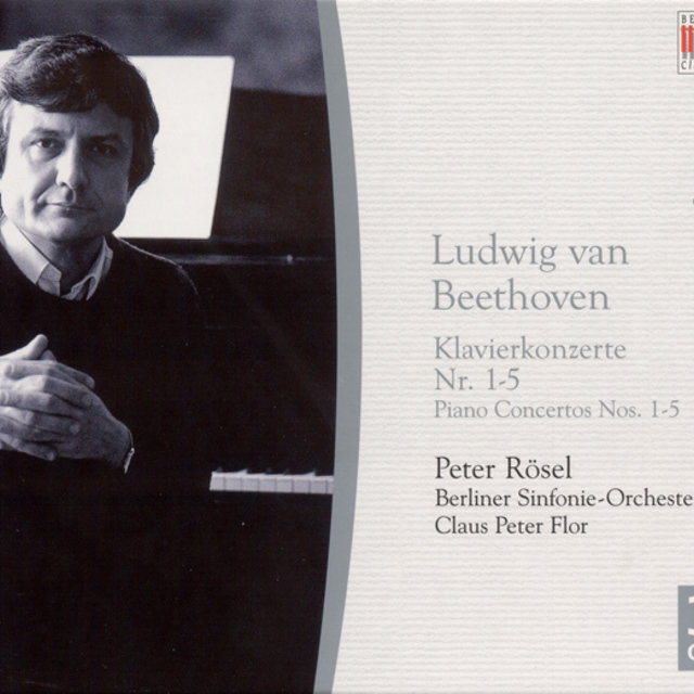 Ludwig Van Beethoven: Piano Concertos Nos. 1-5 (Rosel, Berlin Symphony, Flor)