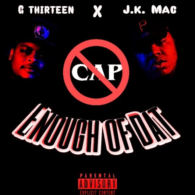 Enough of Dat (feat. J.K. Mac)