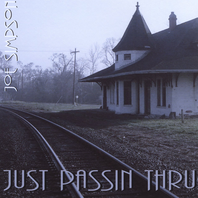 Just Passin Thru