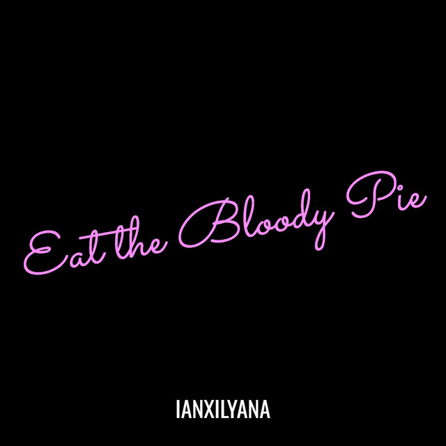 Eat the Bloody Pie