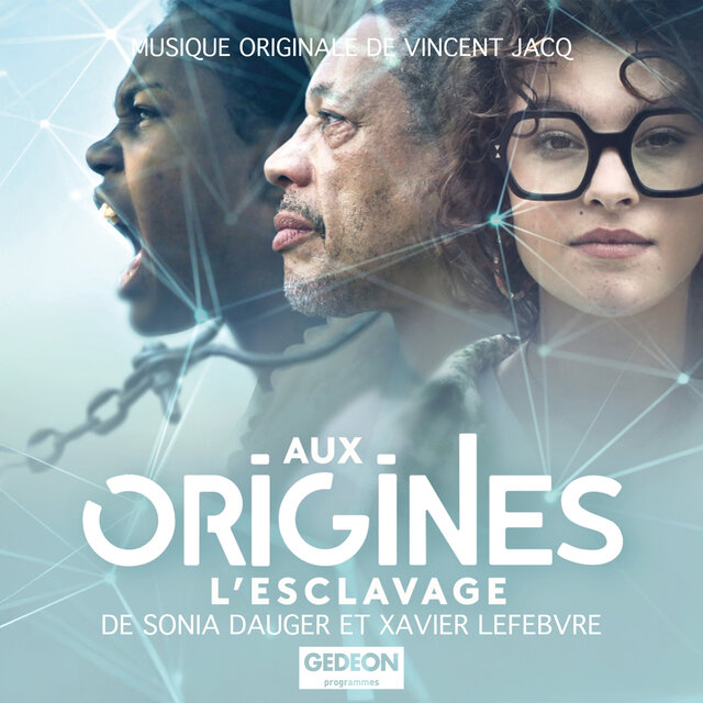 Aux origines, l'esclavage (Bande originale du documentaire)
