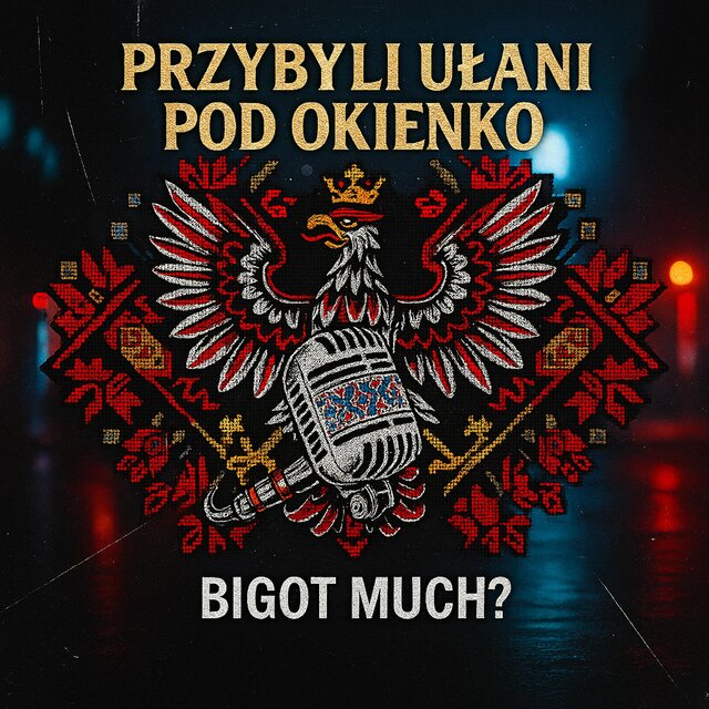 Przybyli Ułani Pod Okienko