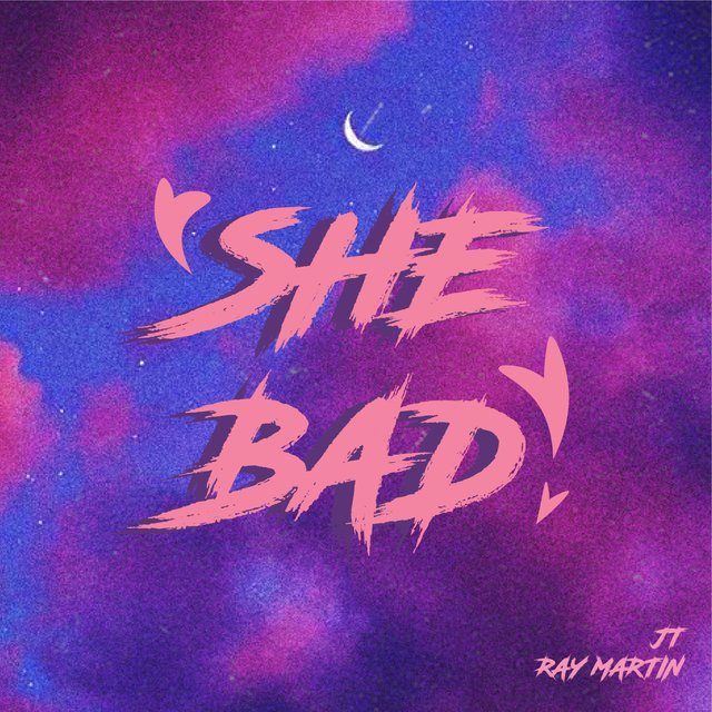 She Bad (feat. JT)