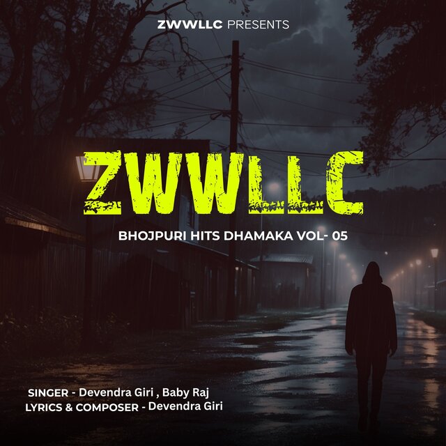 ZWWLLC Bhojpuri Hits Dhamaka Vol 05