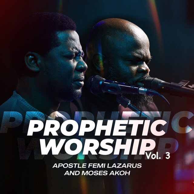 Prophetic Worship Vol. 3