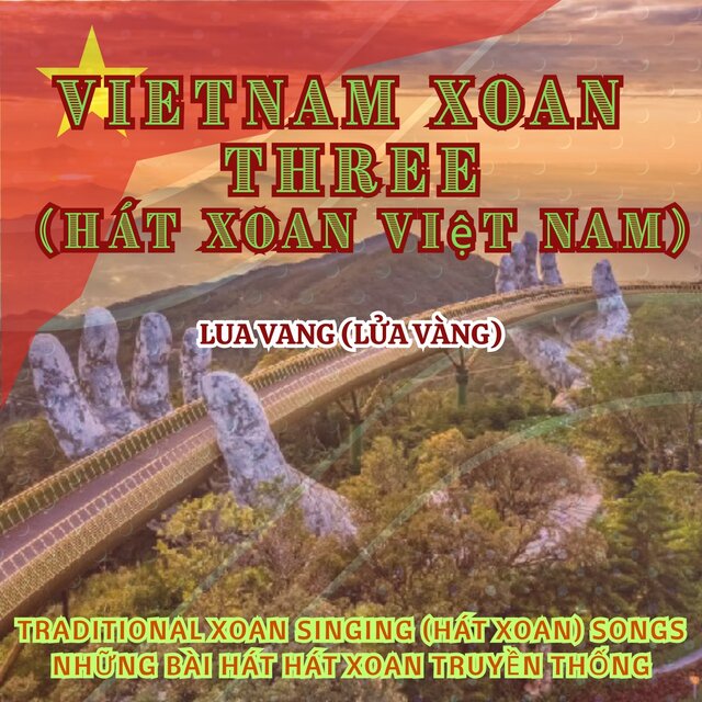 Vietnamese Xoan Three (Hát Xoan Việt Nam)