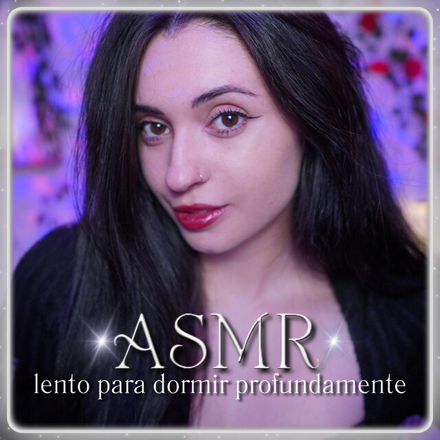 ASMR lento para dormir profundamente