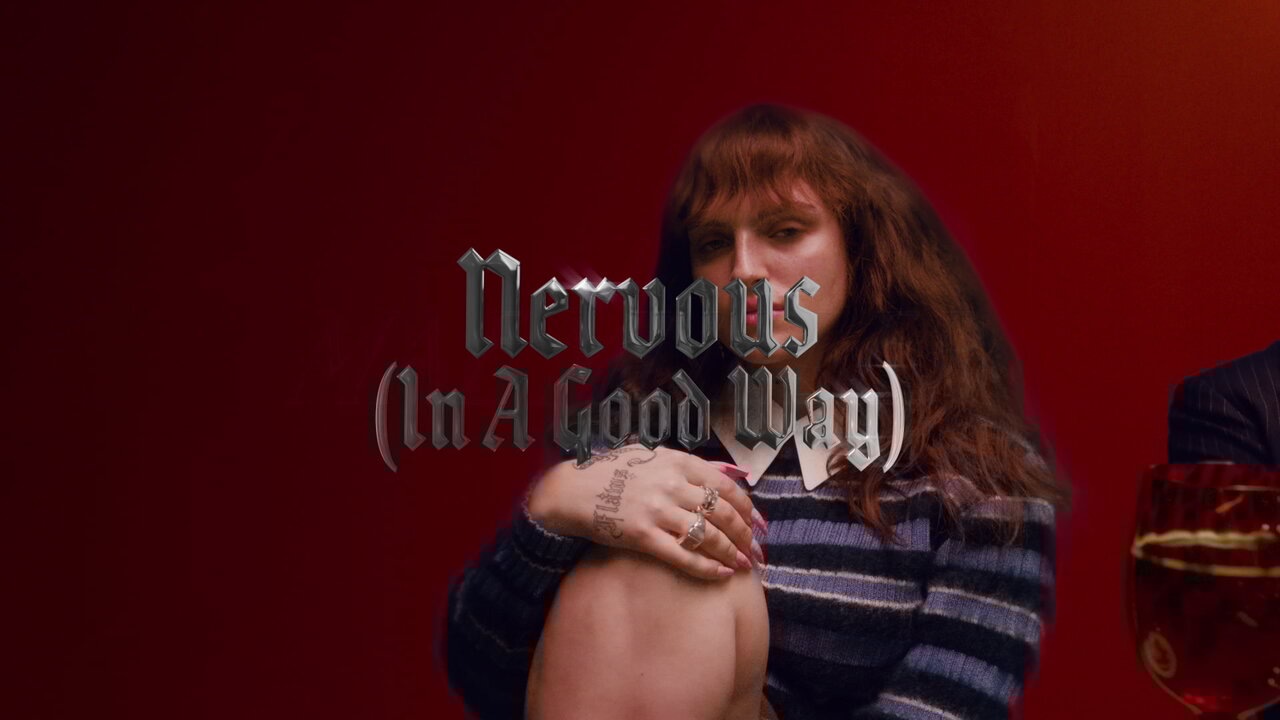 Nervous (In A Good Way) (Lyric Video)