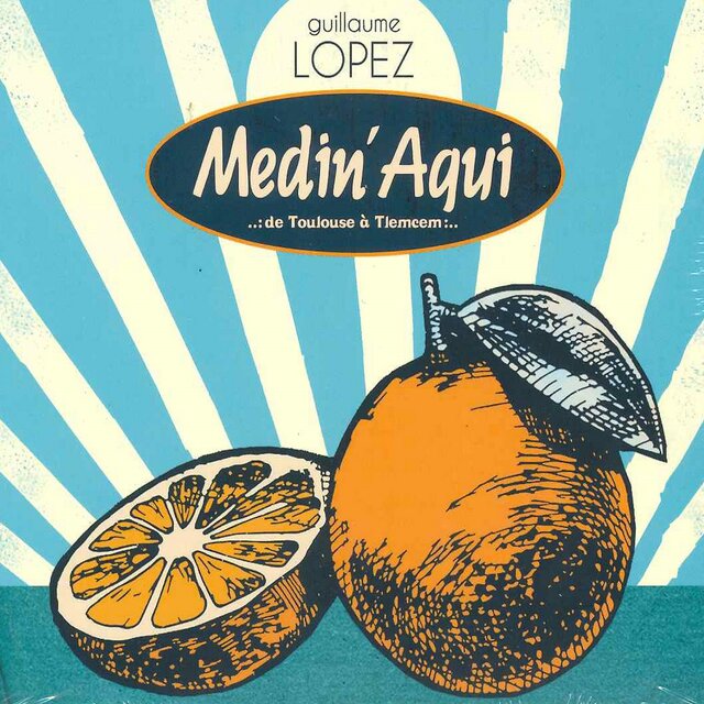 Medin'aqui (De Toulous à Tlemcem)
