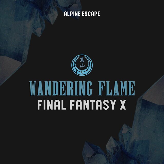Wandering Flame (feat. Masashi Hamauzu) [Final Fantasy X]
