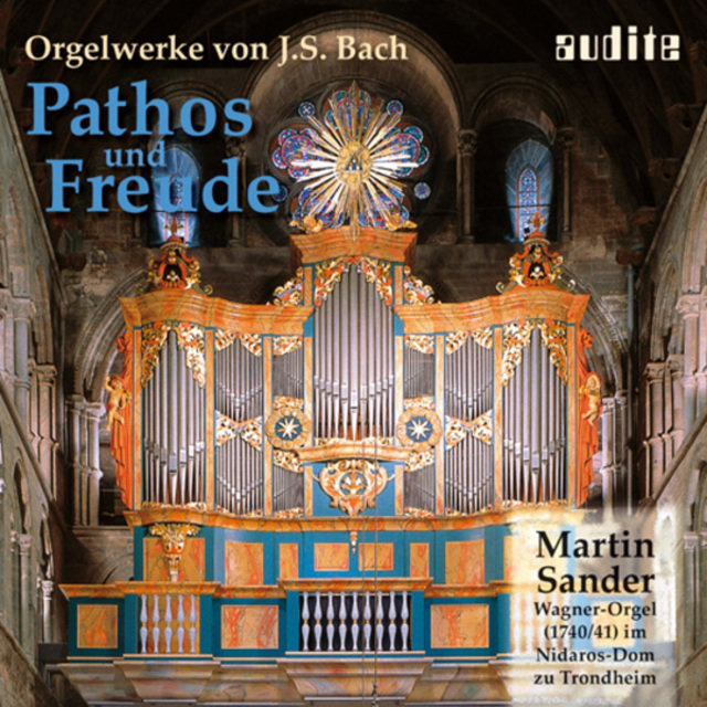 Pathos & Freude - Organ works by Johann Sebastian Bach (Wagner Organ at Nidaros Cathedral, Trondheim)