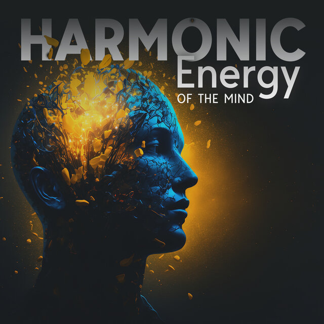 Harmonic Energy Of The Mind