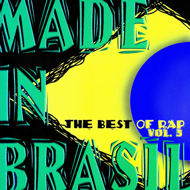 Made In Brazil, The Best Of Rap Vol. 3