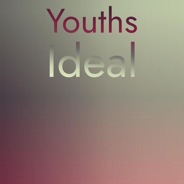 Youths Ideal