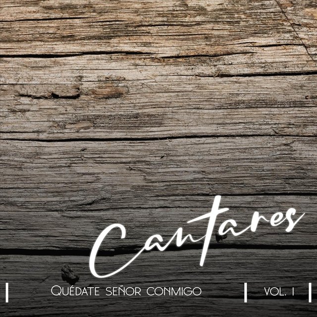 Quédate Señor Conmigo, Vol. 1