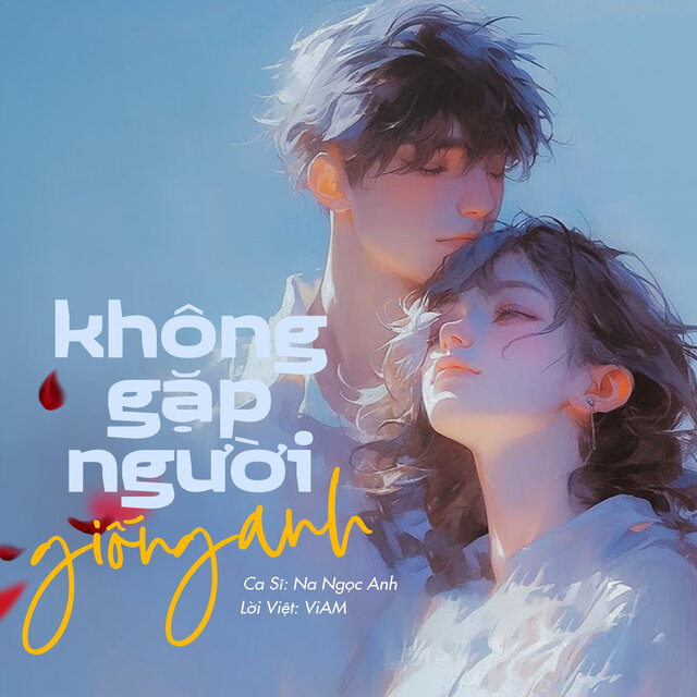 Không Gặp Người Giống Anh (Lofi Ver.)
