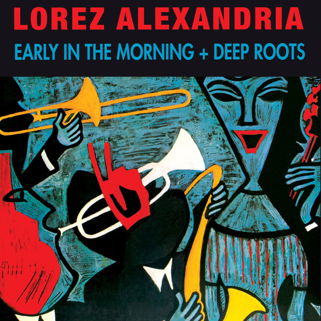 Early in the Morning + Deep Roots (Bonus Track Version)