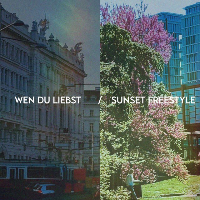 wen du liebst / sunset freestyle